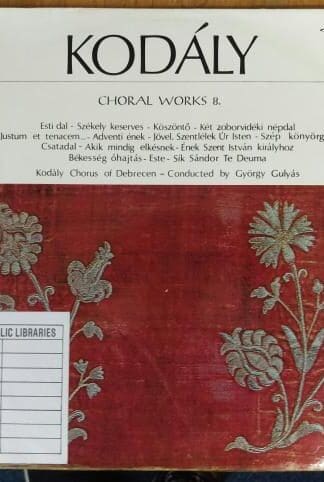 Kodály: Choral Works 8 [Gulyás]:Kodály Chorus Of Debrecen