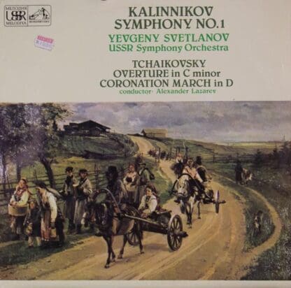 Kalinnikov: Symphony No 1 / Tchaikovsky: Overture:Yevgeny Svetlanov / Alexander Lazarev