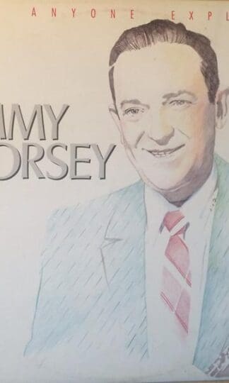 Can Anyone Explain (Germany 1984):Jimmy Dorsey
