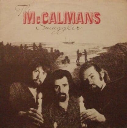 Smuggler (UK 1975):The McCalmans