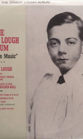 Ernest Lough, The Choir Of The Temple Church, George Thalben-Ball-0