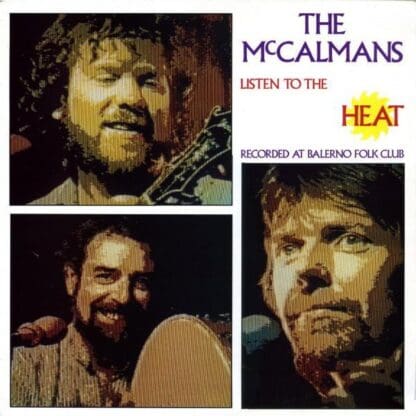 Listen To The Heat (UK 1988):The McCalmans