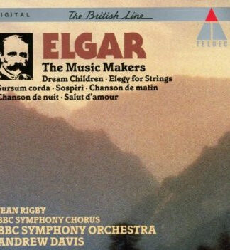 Sir Edward Elgar - Jean Rigby, BBC Symphony Chorus, BBC Symphony Orchestra, Andrew Davis-0