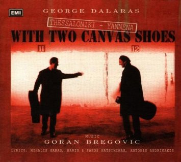Γιώργος Νταλάρας, Goran Bregović-0