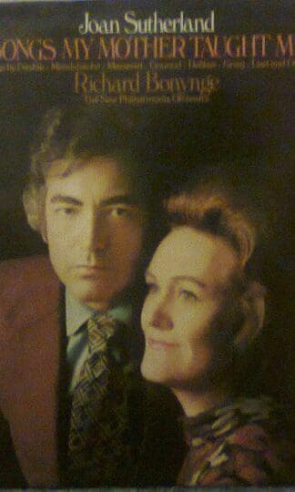Songs My Mother Taught Me (UK 1973):Joan Sutherland & Richard Bonynge