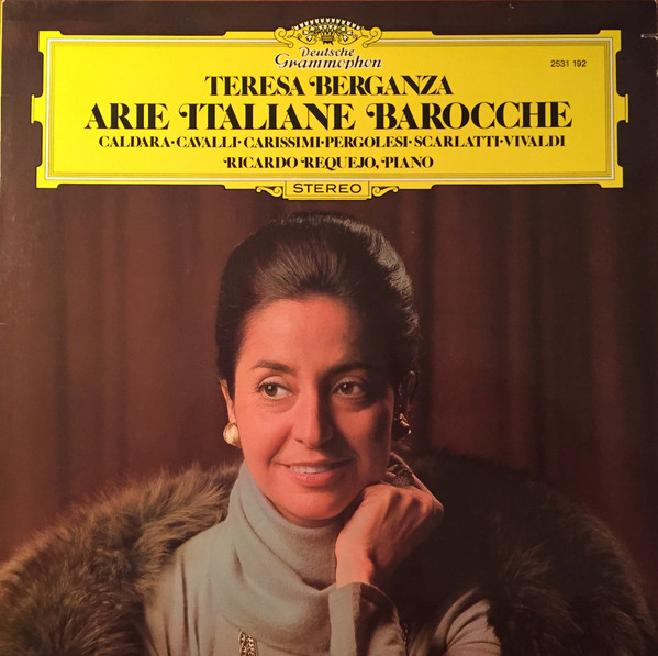 Teresa Berganza, Ricardo Requejo - Antonio Caldara • Francesco Cavalli • Giacomo Carissimi • Giovanni Battista Pergolesi • Alessandro Scarlatti • Antonio Vivaldi-0