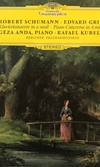 Robert Schumann / Edvard Grieg - Géza Anda, Rafael Kubelik, Berliner Philharmoniker-0