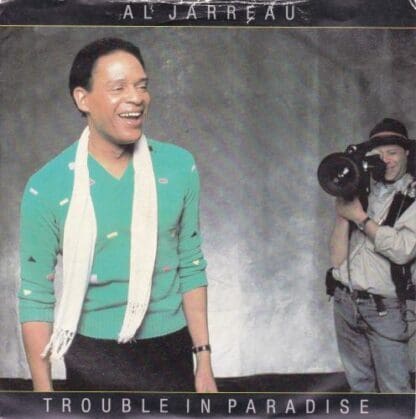 Trouble In Paradise 7" (UK 1983):Al Jarreau