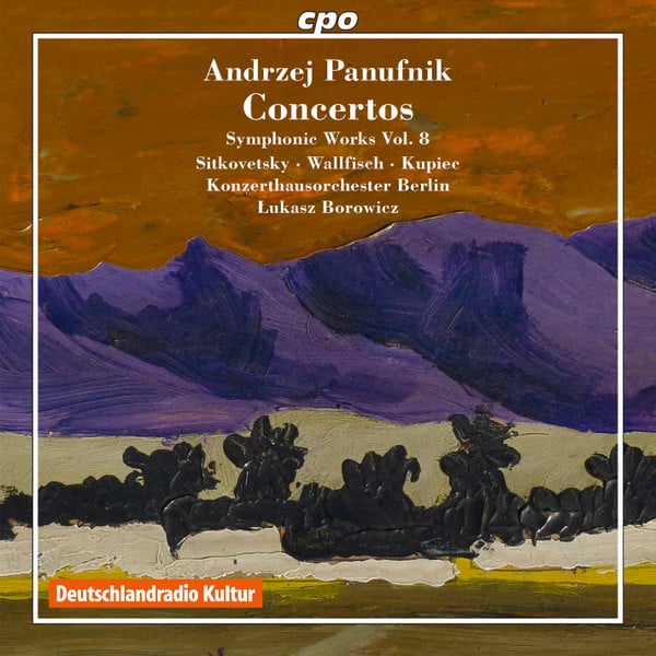 Andrzej Panufnik - Alexander Sitkovetsky · Raphael Wallfisch · Ewa Kupiec, Konzerthausorchester Berlin, Łukasz Borowicz-0