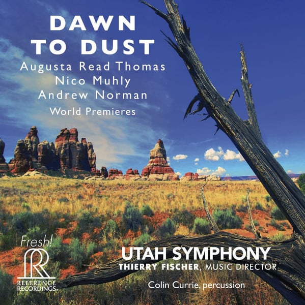 Augusta Read Thomas, Nico Muhly, Andrew Norman (2), Utah Symphony Orchestra, Thierry Fischer (2), Colin Currie-0