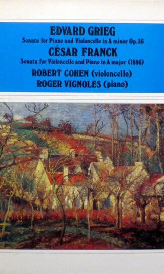 Edvard Grieg, César Franck, Robert Cohen, Roger Vignoles-0
