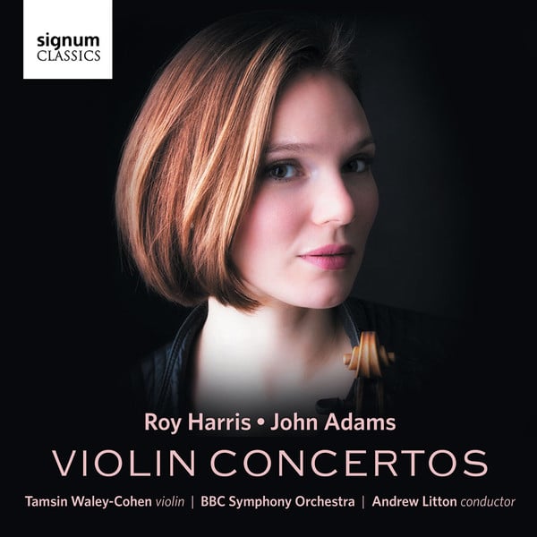 Roy Harris • John Adams – Tamsin Waley-Cohen | BBC Symphony Orchestra | Andrew Litton-0