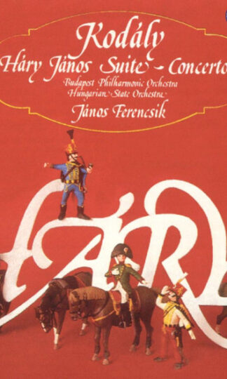 Zoltán Kodály - The Budapest Philharmonic Orchestra, Hungarian State Orchestra, János Ferencsik-0
