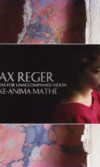 Ulrike-Anima Mathé, Max Reger-0