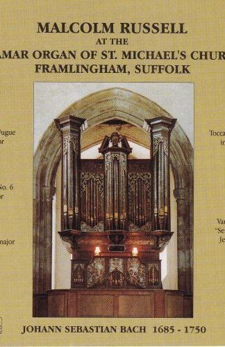 Malcolm Russell at the Thamar Organ of St. Michael's Church CD:Malcolm Russell
