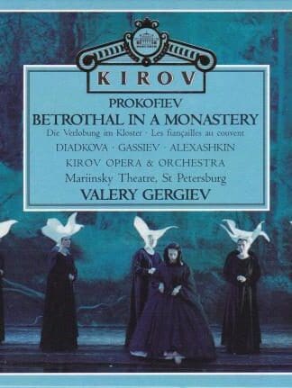 Prokofiev: Betrothal in a Monastery:Valery Gergiev