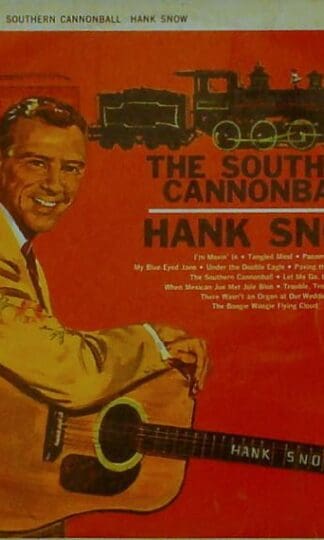 The Southern Cannonball LP (UK 1962):Hank Snow