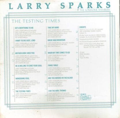 The Testing Times LP (US 1983):Larry Sparks & The Lonesome Ramblers - Image 2