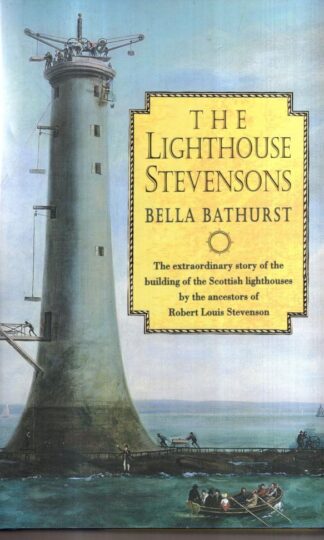The Lighthouse Stevensons : Bella Bathurst