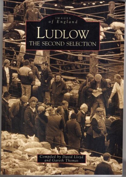 Ludlow The Second Selection (Images of England) : David Lloyd