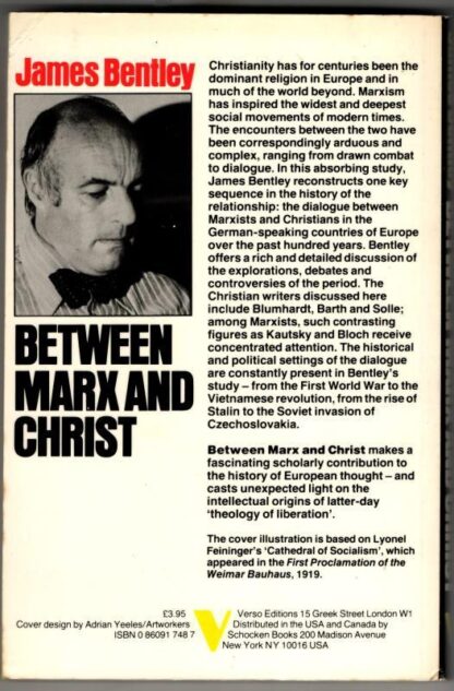 Between Marx and Christ: The Dialogue in German-Speaking Europe, 1870-1970 : James Bentley - Image 2