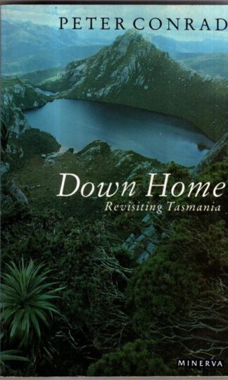 Down House: Revisiting Tasmania : Peter Conrad