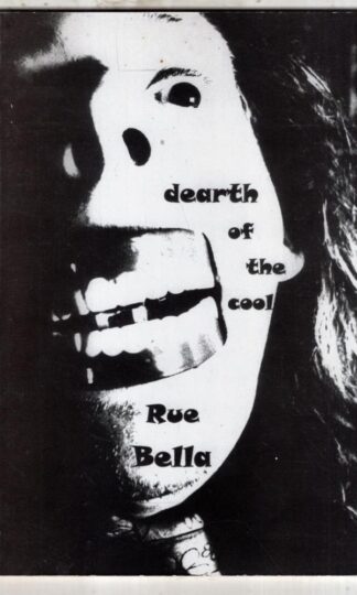 Dearth of the Cool : Rue Bella