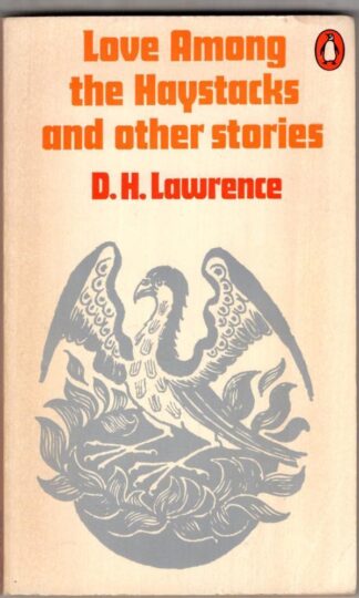 Love Among the Haystacks And Other Stories:D. H. Lawrence