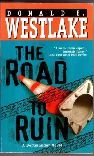 The Road To Ruin : Donald E. Westlake