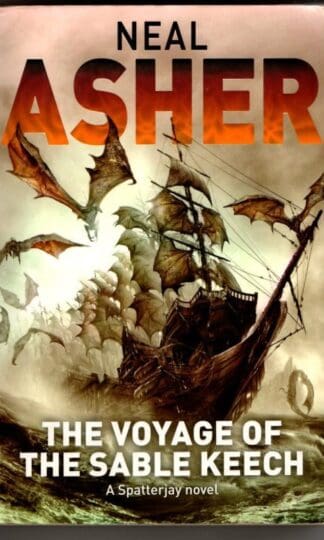 The Voyage of the Sable Keech : Neal Asher