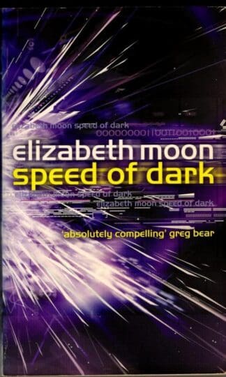 Speed Of Dark : Elizabeth Moon.