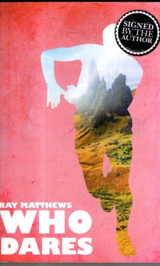Who Dares : Ray Matthews