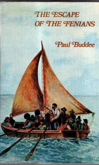 The Escape of the Fenians : Paul Buddee