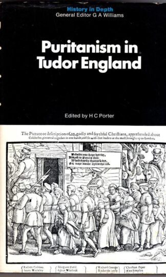 Puritanism in Tudor England (History in Depth S.) : H. C. Porter