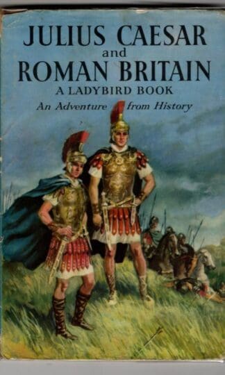 Julius Caesar and Roman Britain : L. Du Garde Peach