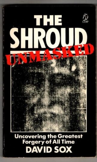 The Shroud Unmasked : David Sox
