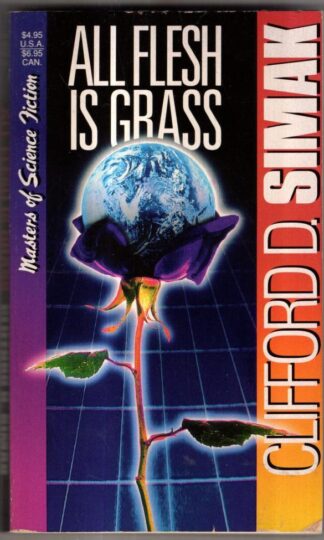 All Flesh is Grass : Clifford D. Simak