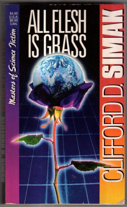 All Flesh is Grass : Clifford D. Simak