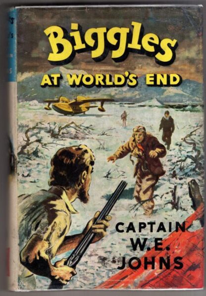 Biggles At World's End : Captain W. E. Johns