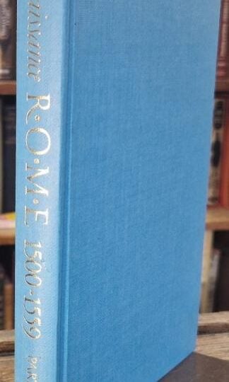Renaissance Rome, 1500-1559 : A Portrait of a Society : Peter Partner