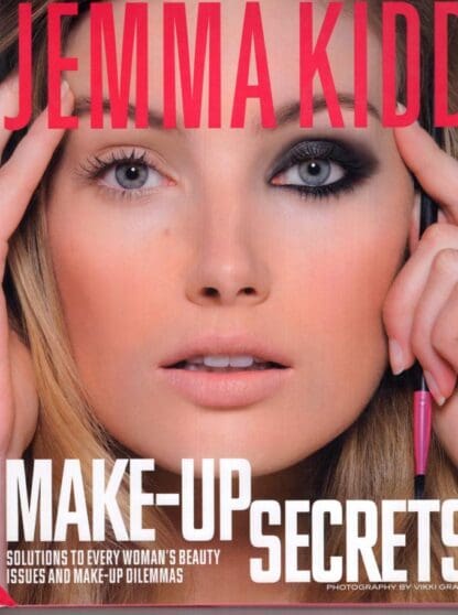 Jemma's Make-up Secrets: Solutions to every woman's beauty issues and make-up dilemmas:Jemma Kidd