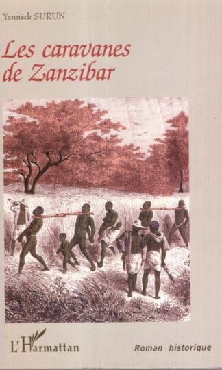 LES CARAVANES DE ZANZIBAR:Yannick Surun