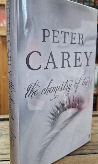 The Chemistry of Tears : Peter Carey