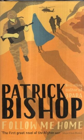 Follow Me Home : Patrick Bishop