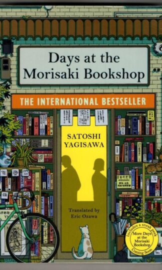 Days at the Morisaki Bookshop : Satoshi Yagisawa