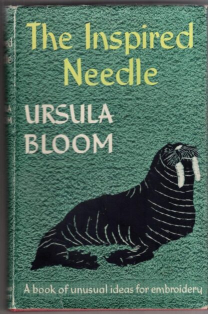 The Inspired Needle:Ursula Bloom: