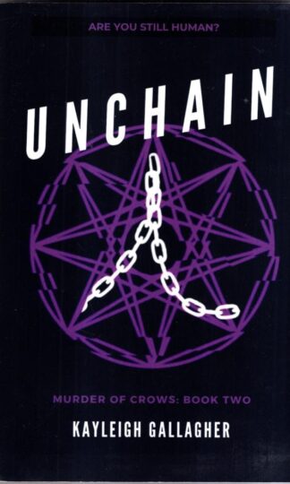 Unchain : Kayleigh Gallagher
