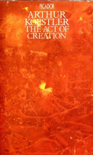 The Act of Creation : Arthur Koestler