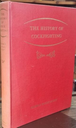 The History of Cockfighting : George Ryley Scott