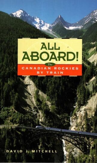 All Aboard: Canadian Rockies by Train:David Mitchell